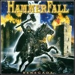 Hammerfall - Renegade Hammerfall - Renegade