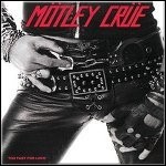 Mötley Crüe - Too Fast For Love