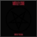 Mötley Crüe - Shout At The Devil