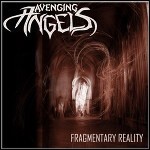 Avenging Angels - Fragmentary Reality