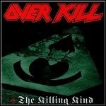 Overkill - The Killing Kind