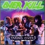 Overkill - Taking Over