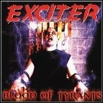 Exciter - Blood Of Tyrants