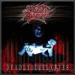 King Diamond - Deadly Lullabies Live King Diamond - Deadly Lullabies Live