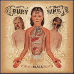 Bury My Sins - Today's Black Death - 7,5 Punkte