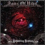 Sons Of Nihil - Unfolding Destiny Sons Of Nihil - Unfolding Destiny