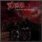 Dio - Lock Up The Wolves