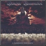 Demonic Resurrection - A Darkness Descends Demonic Resurrection - A Darkness Descends