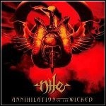 Nile - Annihilation Of The Wicked