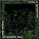 Type O Negative - The Origin Of The Feces