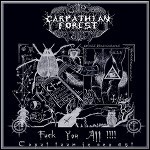 Carpathian Forest - Fuck You All !!!!