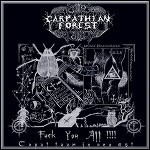 Carpathian Forest - Fuck You All !!!! Carpathian Forest - Fuck You All !!!!