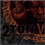 2 Ton Predator - Demon Dealer