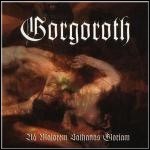 Gorgoroth - Ad Majorem Satanhas Gloriam