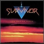 Survivor - Too Hot To Sleep