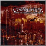 Commander - World's Destructive Domination Commander - World's Destructive Domination