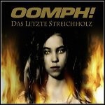 Oomph! - Das Letzte Streichholz (Single) - keine Wertung