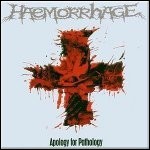 Haemorrhage - Apology For Pathology