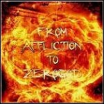 Zerogod / Affliction - From Affliction To Zerogod - 8,5 Punkte