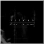 Spektr - Near Death Experience Spektr - Near Death Experience