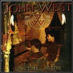 John West - Long Time No Sing - 8 Punkte