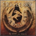 Mercenary - The Hours That Remain