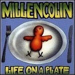 Millencolin - Life On A Plate