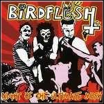 Birdflesh - Night Of The Ultimate Mosh