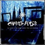 Charlie*Adler - Our World Is Far More Chaotic Than We Dreamed Charlie*Adler - Our World Is Far More Chaotic Than We Dreamed
