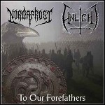 Nordafrost / Unlight - To Our Forefathers (EP) Nordafrost / Unlight - To Our Forefathers (EP)