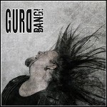 Gurd - Bang! Gurd - Bang!