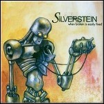 Silverstein - When Broken Is Easily Fixed