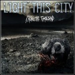 Light This City - Facing The Thousand