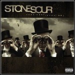 Stone Sour - Come What(ever) May - 8,5 Punkte