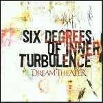 Dream Theater - Six Degrees Of Inner Turbulence