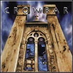 Crowbar - Broken Glass