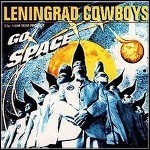 Leningrad Cowboys - Go Space