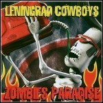 Leningrad Cowboys - Zombies Paradise Leningrad Cowboys - Zombies Paradise