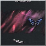 My Dying Bride - Like Gods Of The Sun