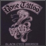 Rose Tattoo - Black Eyed Bruiser (Single)