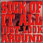 Sick Of It All - Just Look Around