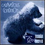 Cadaverous Condition - Eisbär 90210 (EP)