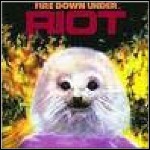 Riot - Fire Down Under