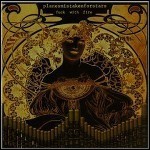 Planes Mistaken For Stars - Fuck With Fire