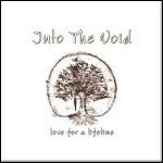Into The Void - Love For A Lifetime - 8,5 Punkte