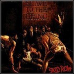 Skid Row - Slave To The Grind