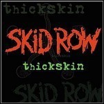 Skid Row - Thickskin