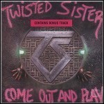 Twisted Sister - Come Out And Play