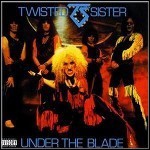 Twisted Sister - Under The Blade