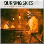 Burning Skies - Murder By Means Of Existence